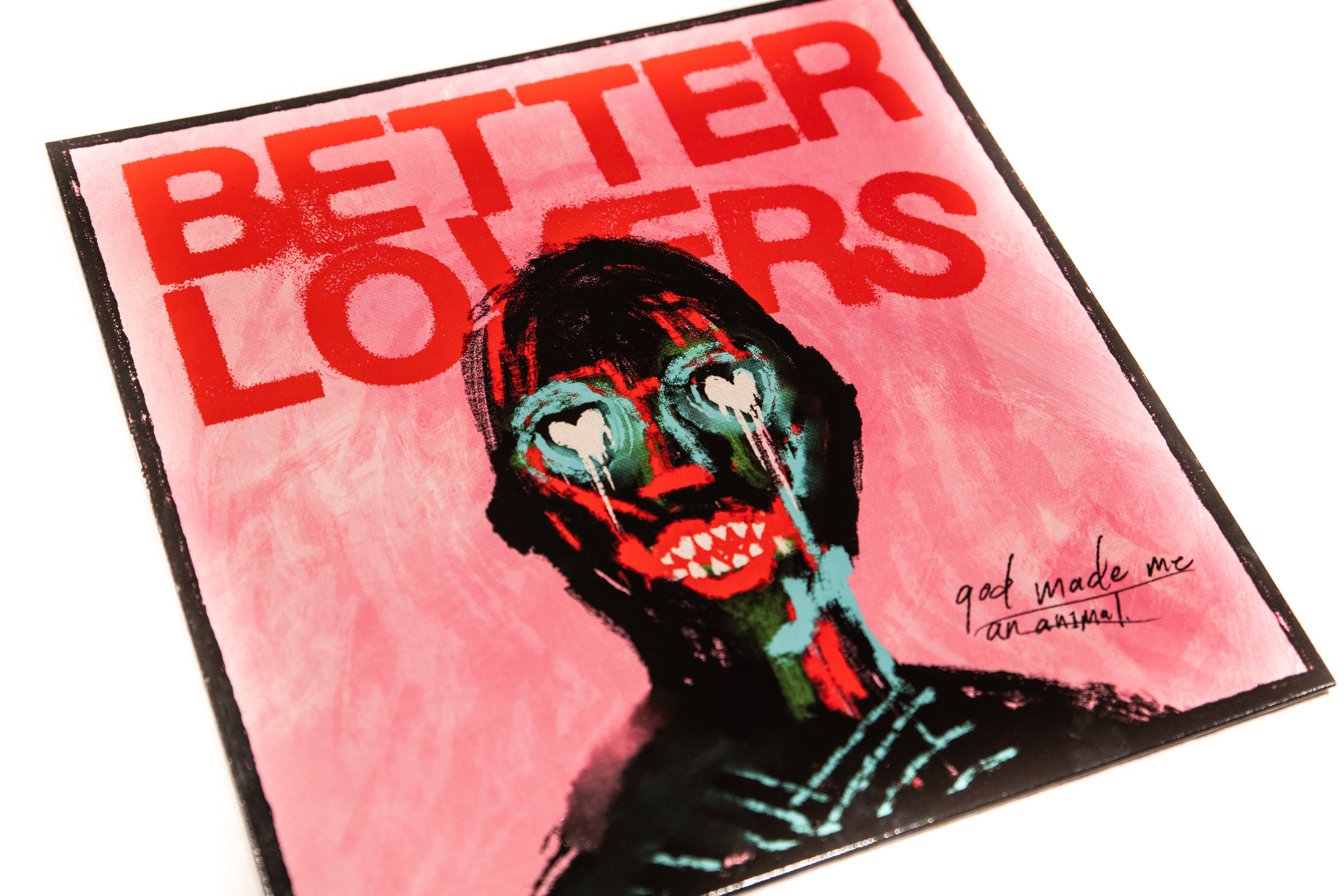 Better Lovers - God Made Me an Animal LP Anniversary Edition