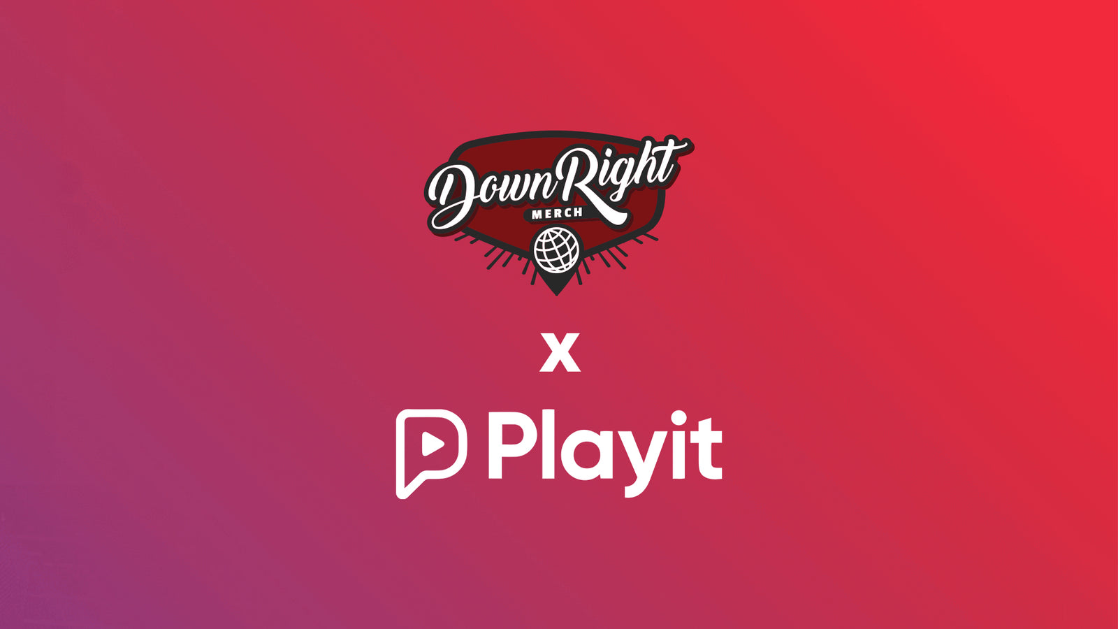 Playit Presents X Down Right Merchandise partnership