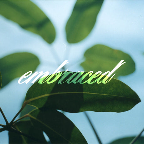 Embraced