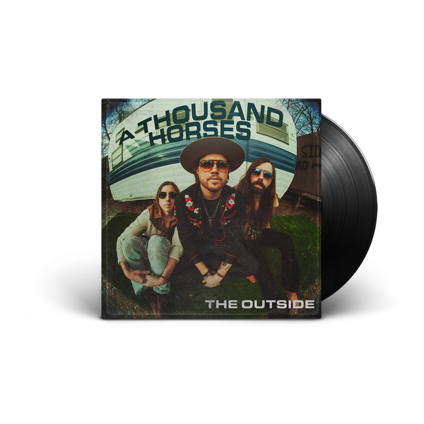 A Thousand Horses - The Outside LP