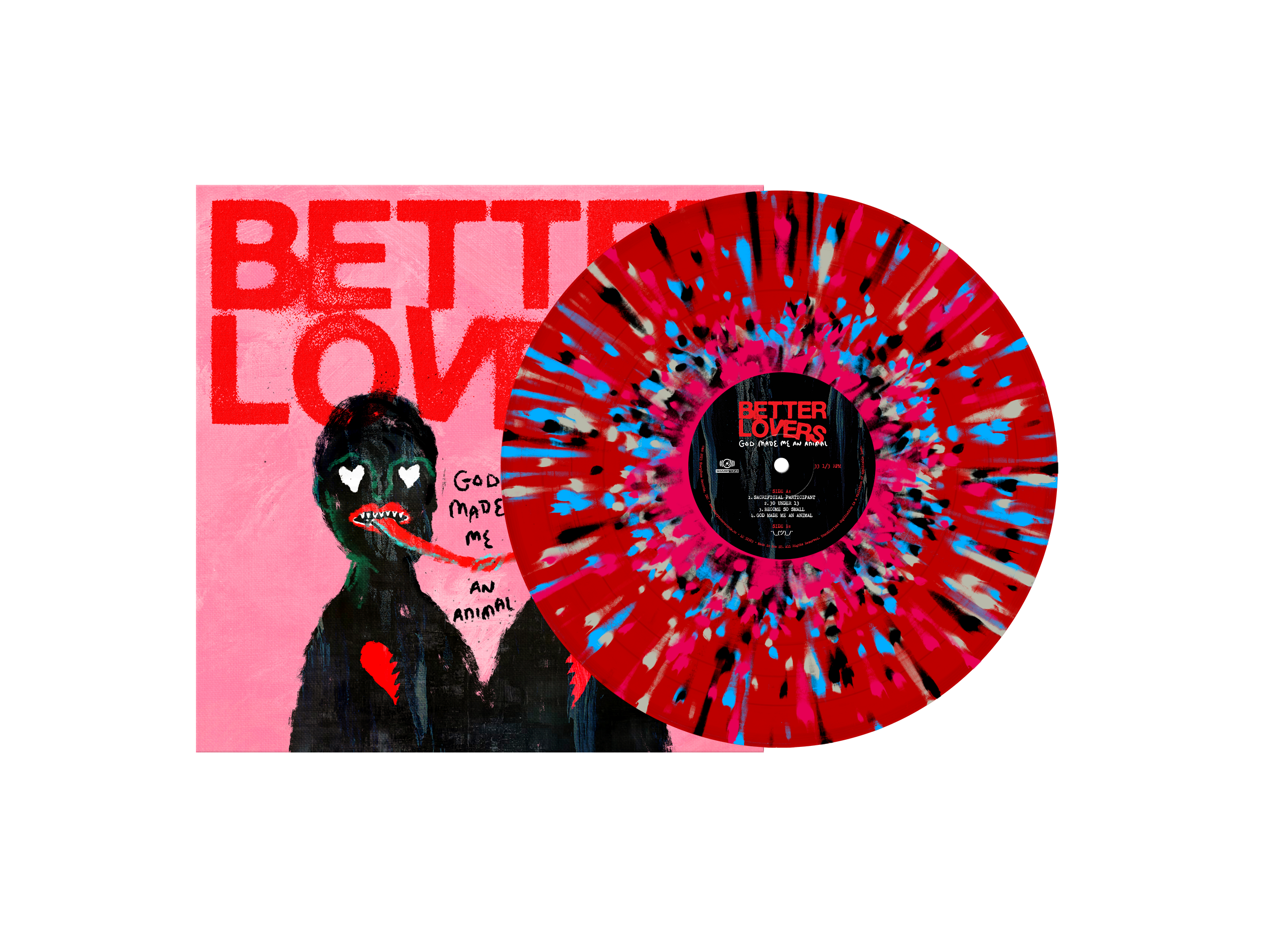Better Lovers - God Made Me an Animal LP - Red w/ White, Turquoise, Black, Pink Splatter 