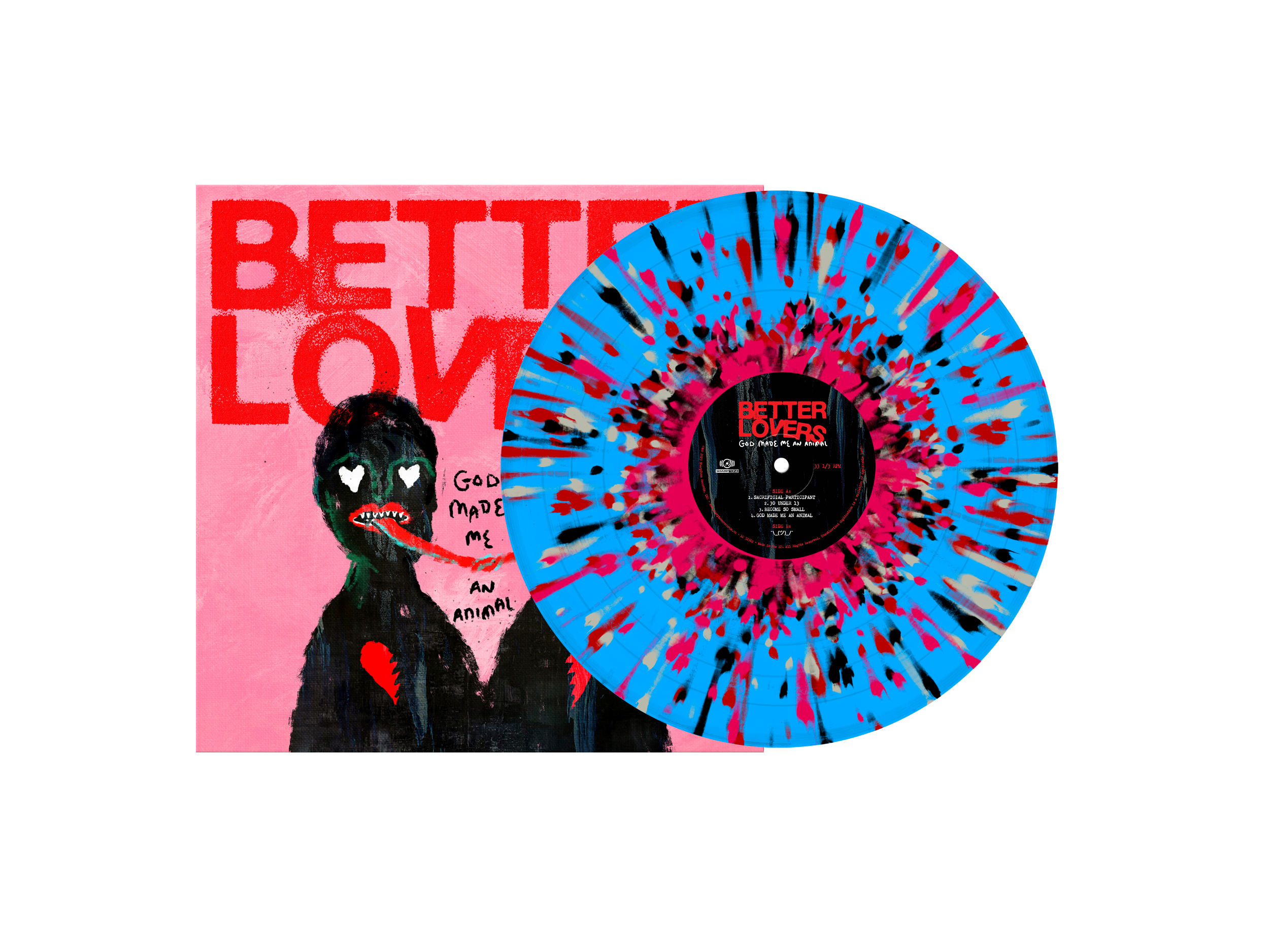 Better Lovers - God Made Me an Animal LP - Turquoise w/ Red, White, Pink, Black Splatter 
