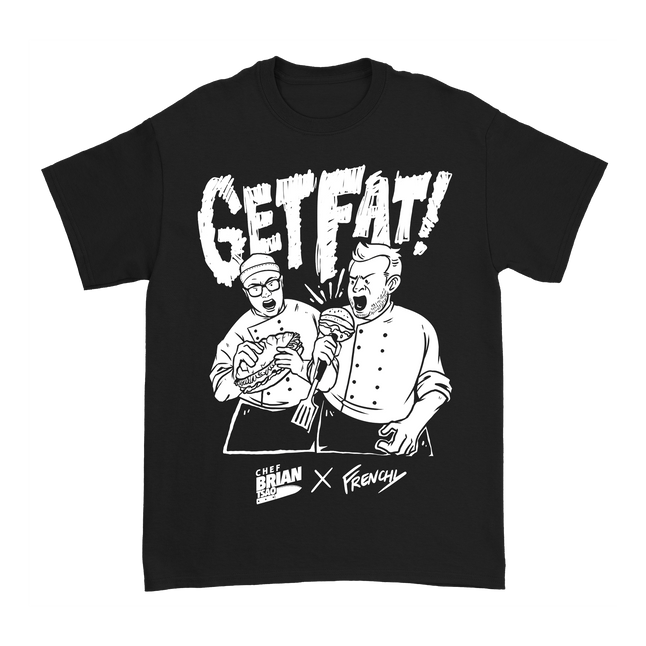 Chef Brian Tsao - Get Fat B&W T-Shirt (Pre-Order)