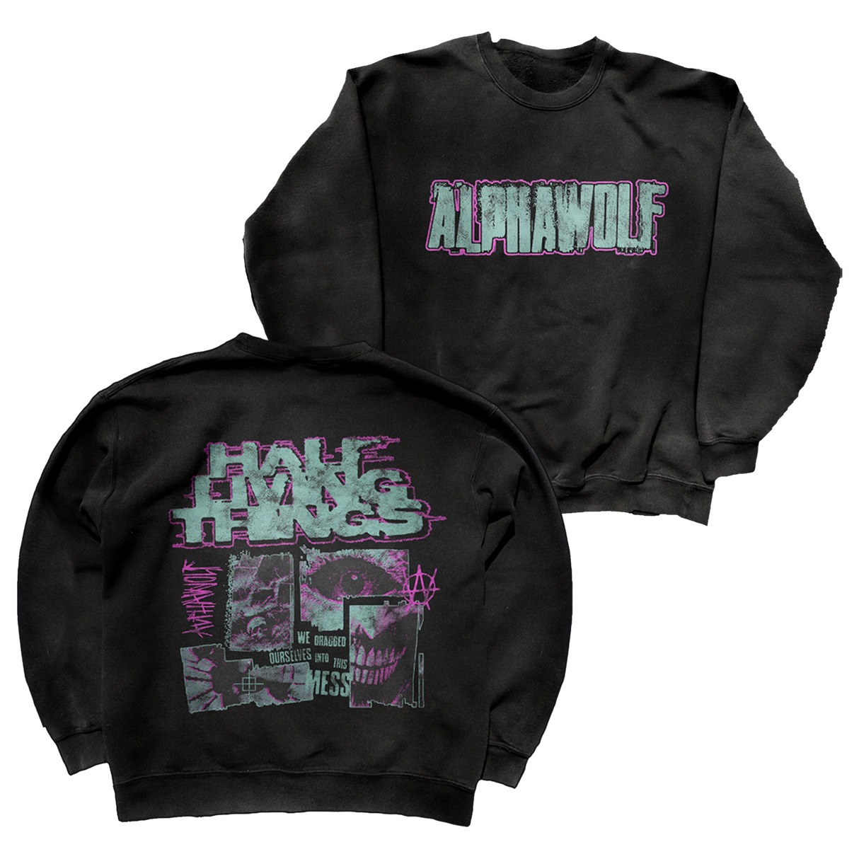 Alpha Wolf - Into This Mess Crewneck