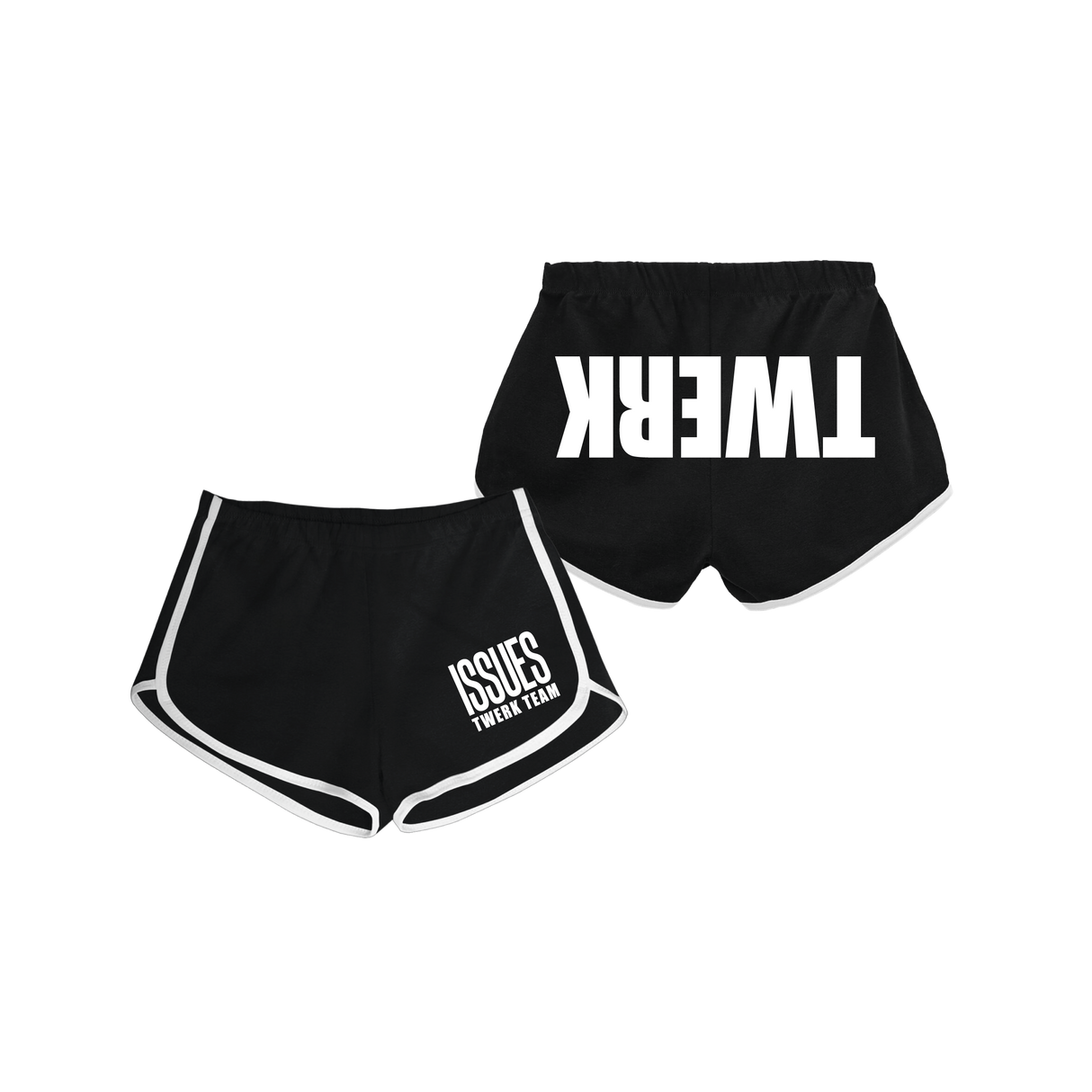 ISSUES - Twerk Team Shorts