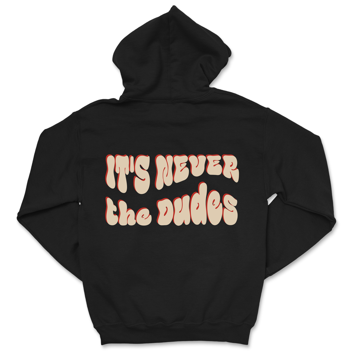 Never The Dudes Hoodie - Black