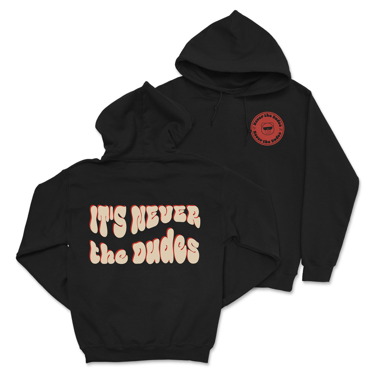 Never The Dudes Hoodie - Black