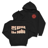 Never The Dudes Hoodie - Black