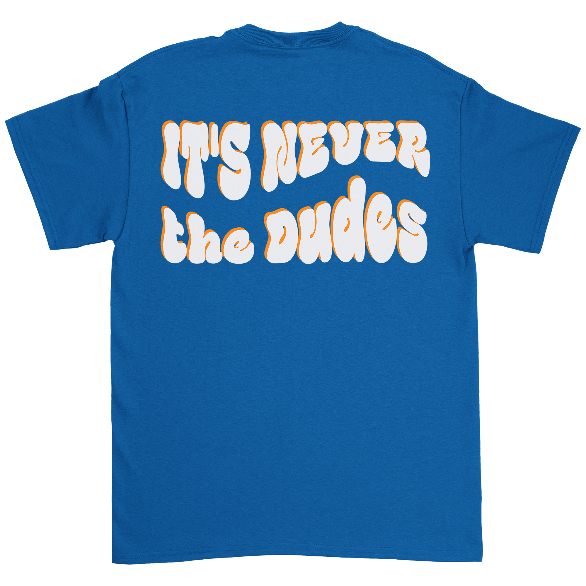 Never The Dudes T-Shirt - Royal