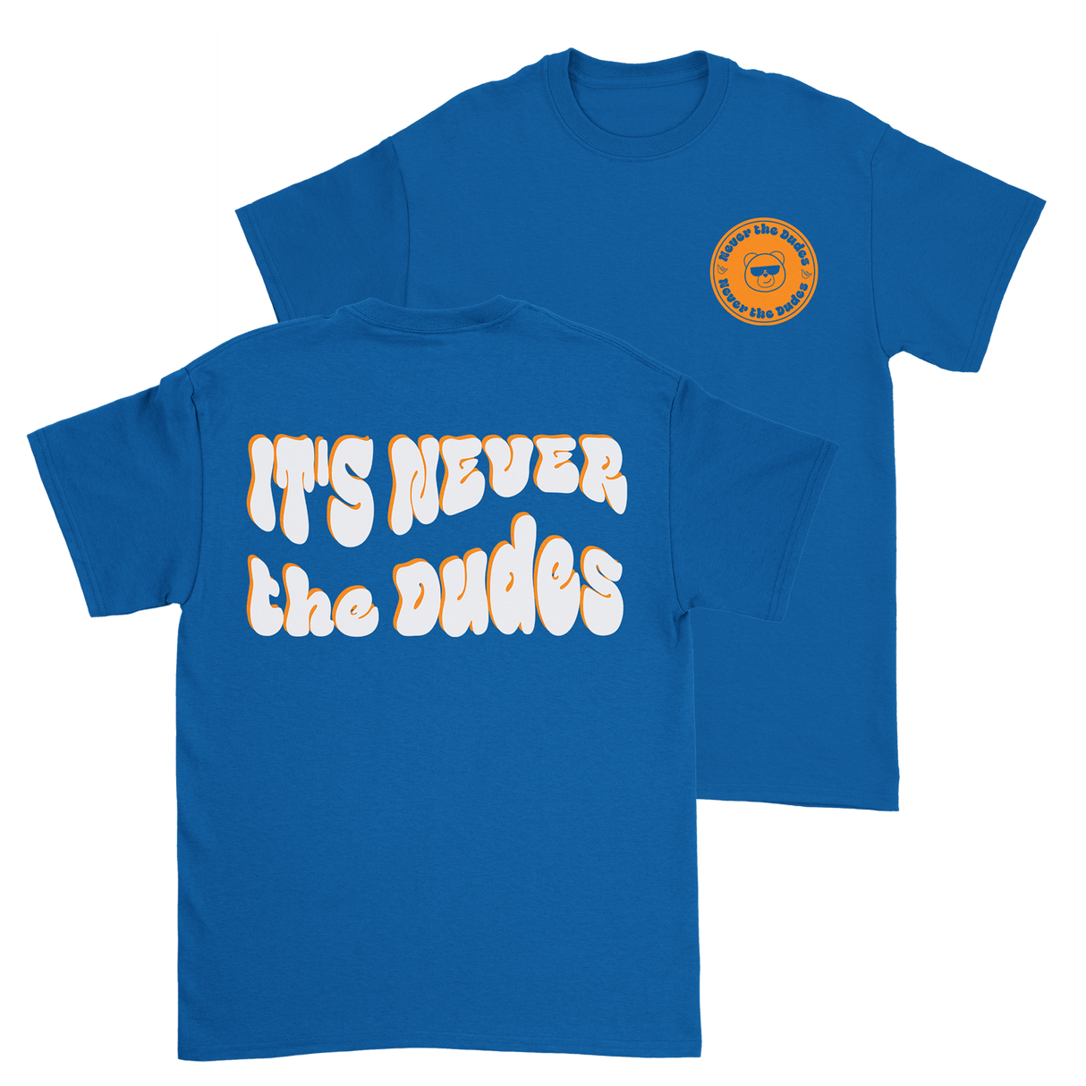 Never The Dudes T-Shirt - Royal