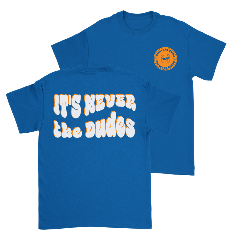 Never The Dudes T-Shirt - Royal