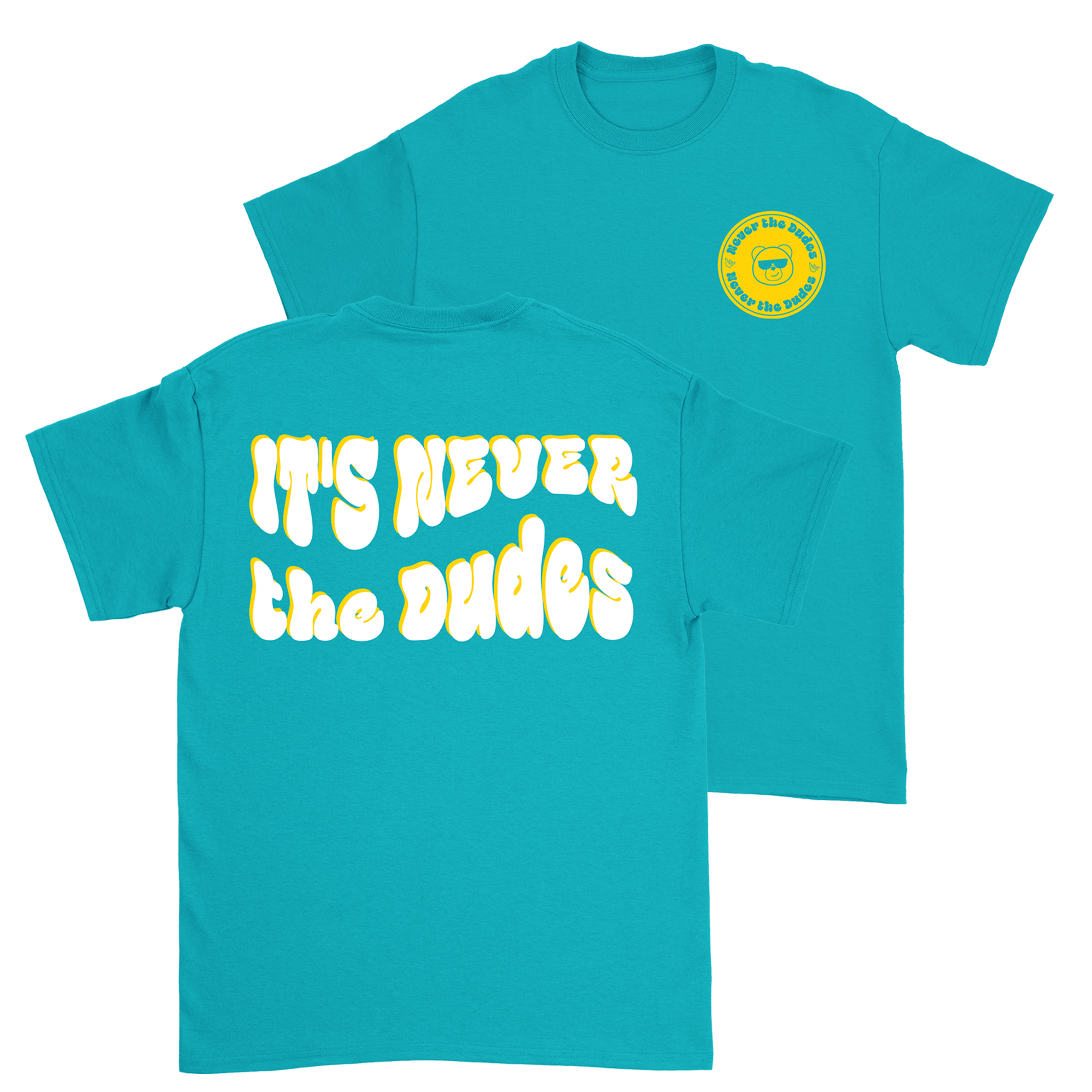 Never The Dudes T-Shirt - Tropical Blue