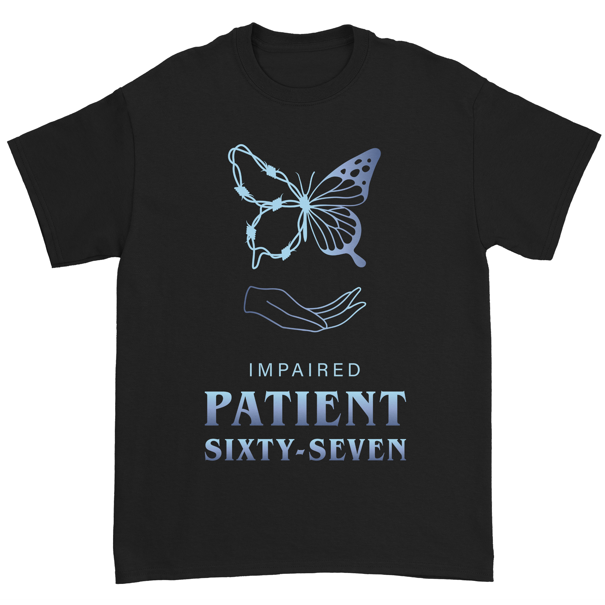 Patient Sixty-Seven - Impaired T-Shirt