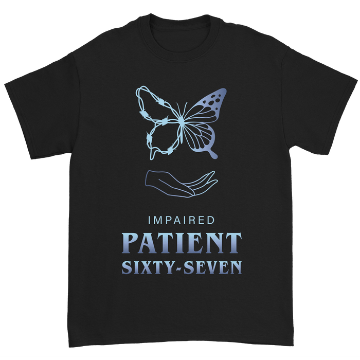 Patient Sixty-Seven - Impaired T-Shirt