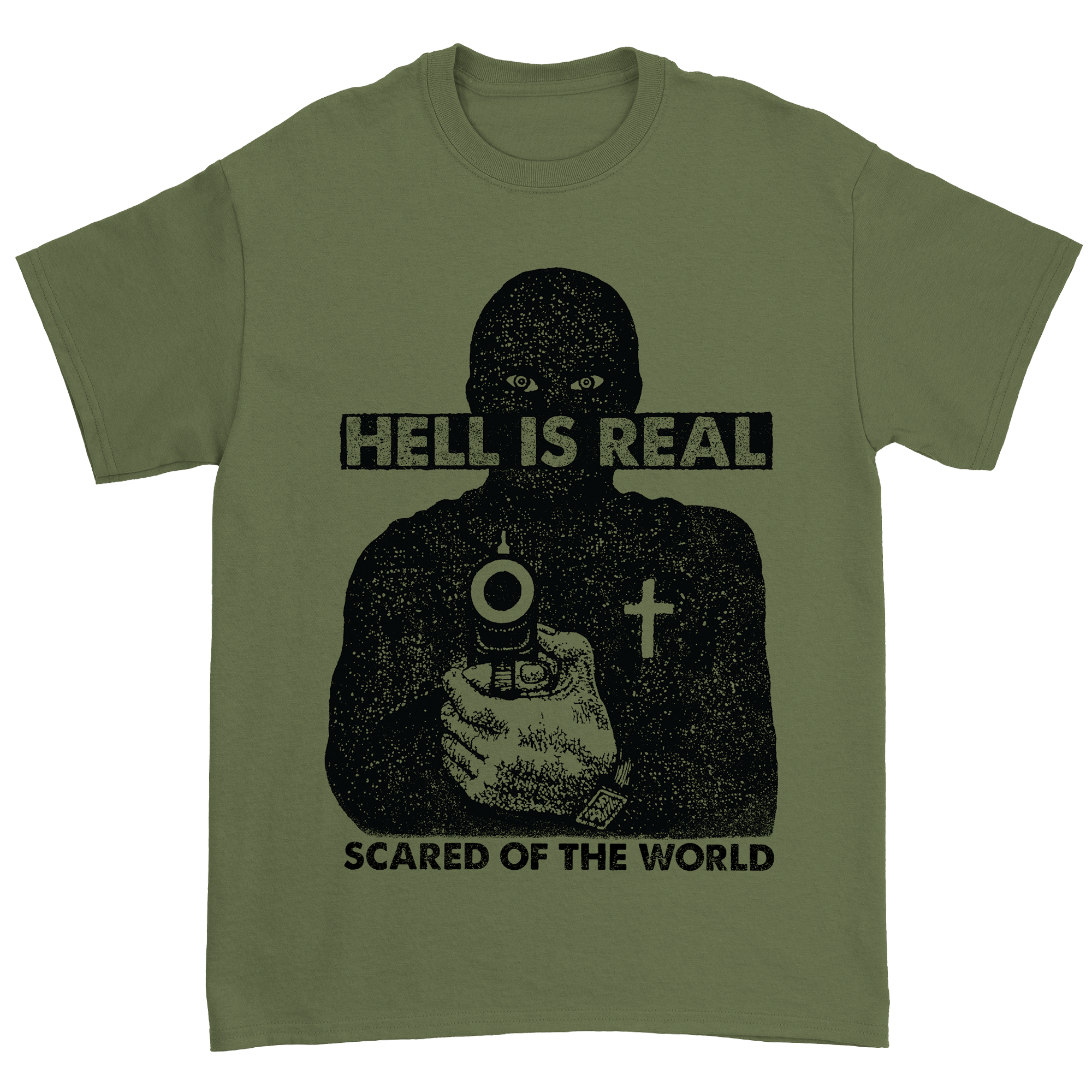 Hell is Real - Scared of the World T-Shirt