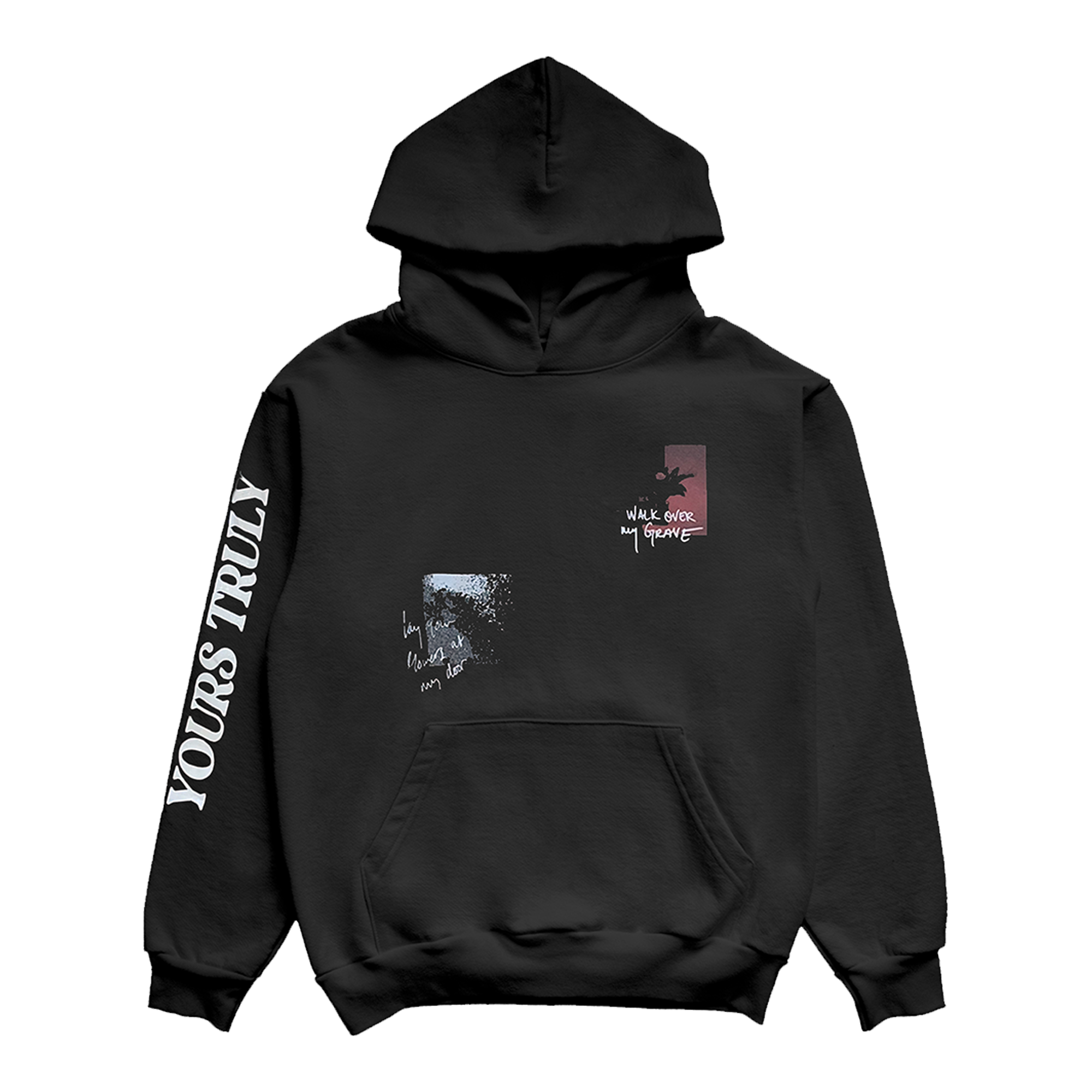 Yours Truly - Walk Over My Grave Hoodie