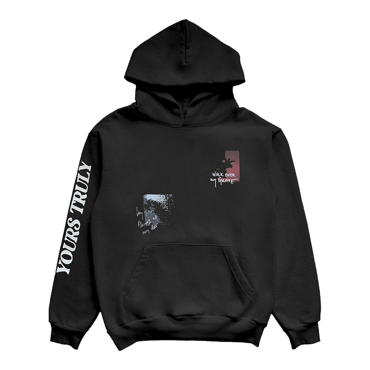 Yours Truly - Walk Over My Grave Hoodie