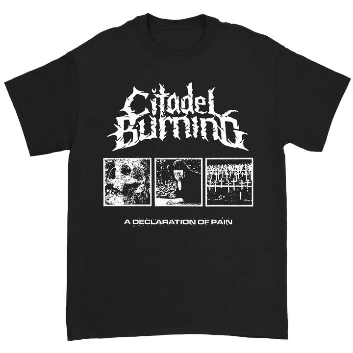 Citadel Burning - A Declaration of Pain T-Shirt