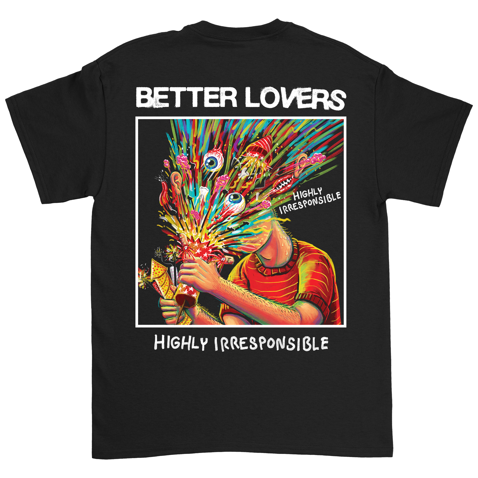 Better Lovers - Highly Irresponsible Album Art T-Shirt (Pre-Order)