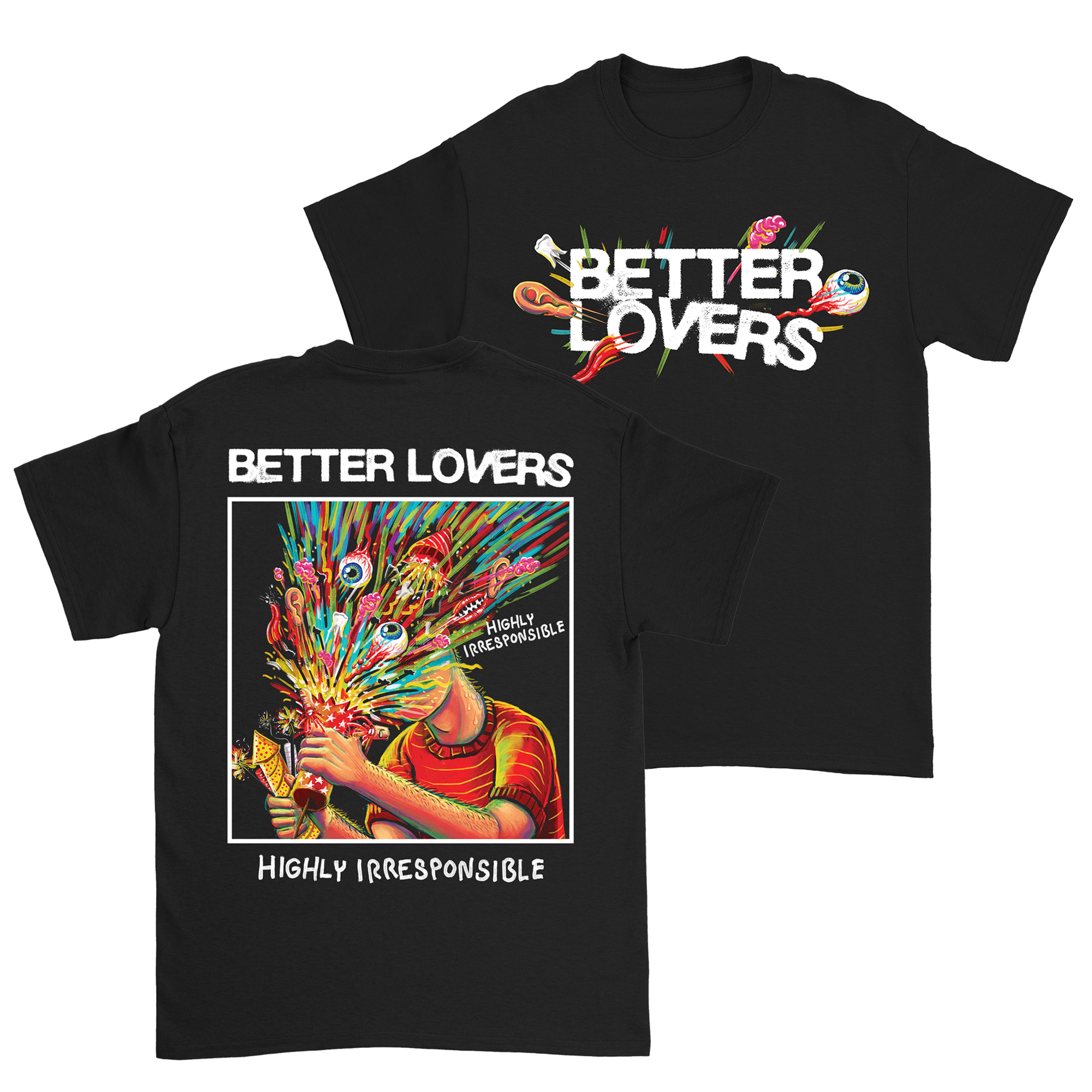 Better Lovers - Highly Irresponsible Album Art T-Shirt (Pre-Order)