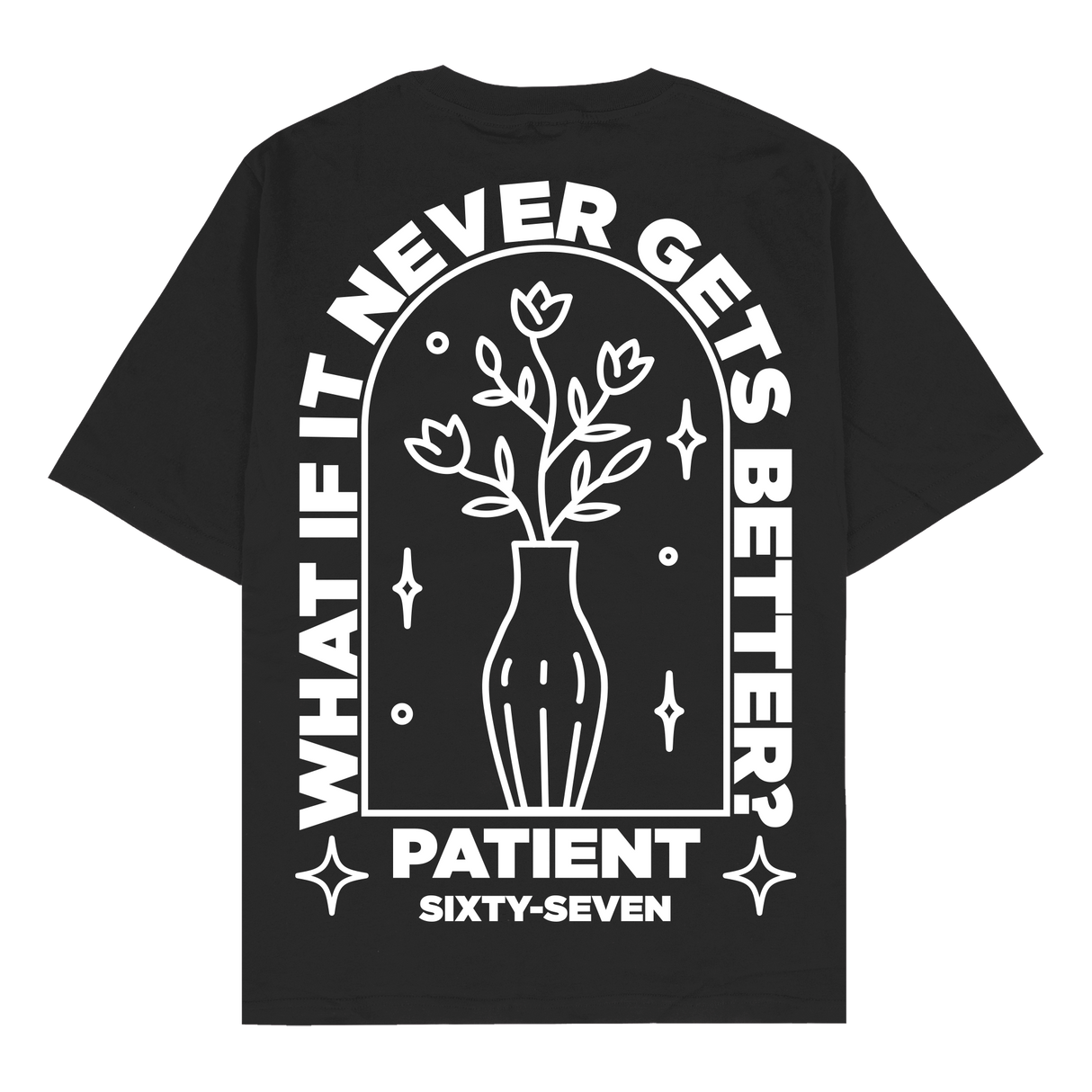 Patient Sixty-Seven - Flower T-Shirt