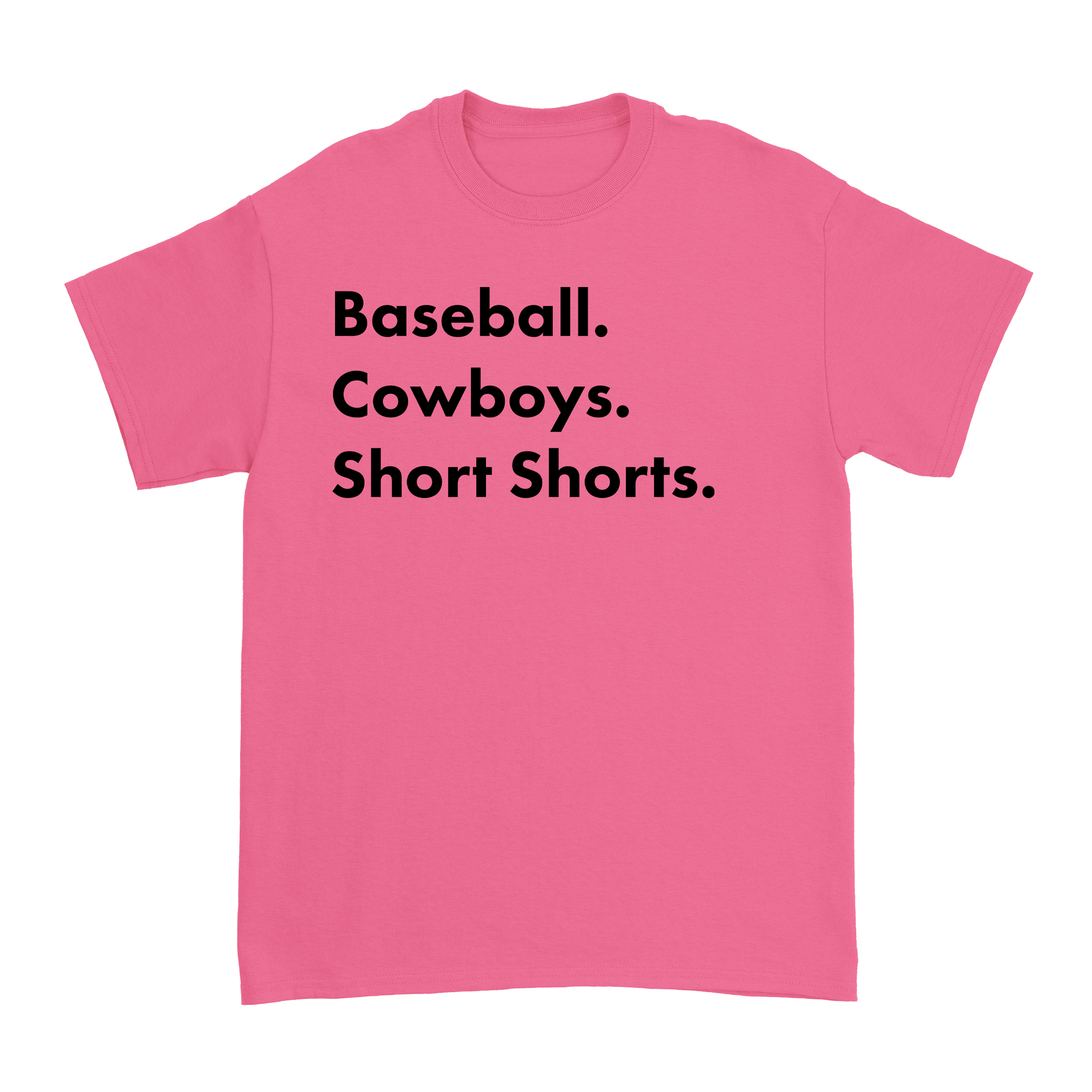 Garett Delano - Baseball. Cowboys. Short Shorts T-Shirt (Pink)