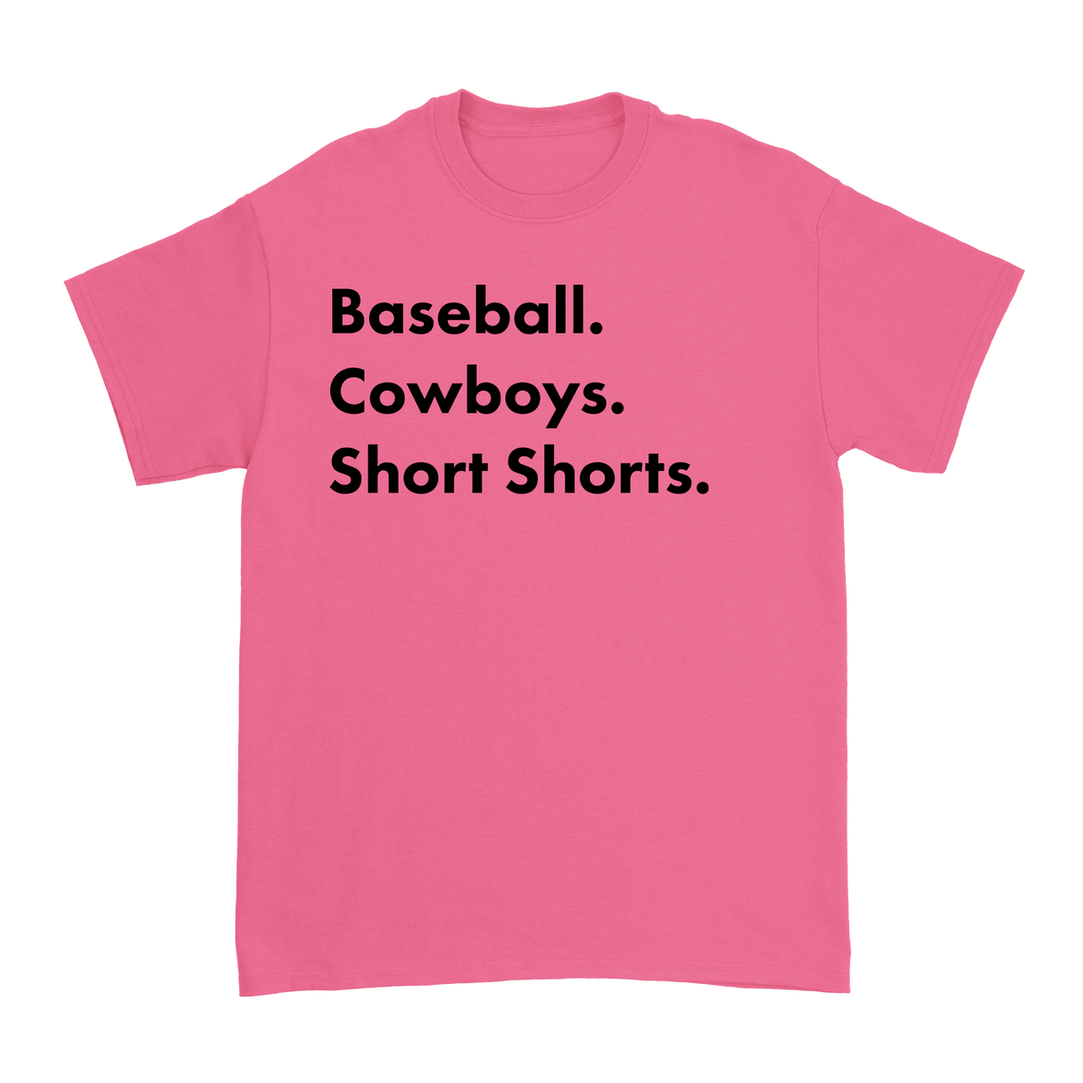 Garett Delano - Baseball. Cowboys. Short Shorts T-Shirt (Pink)