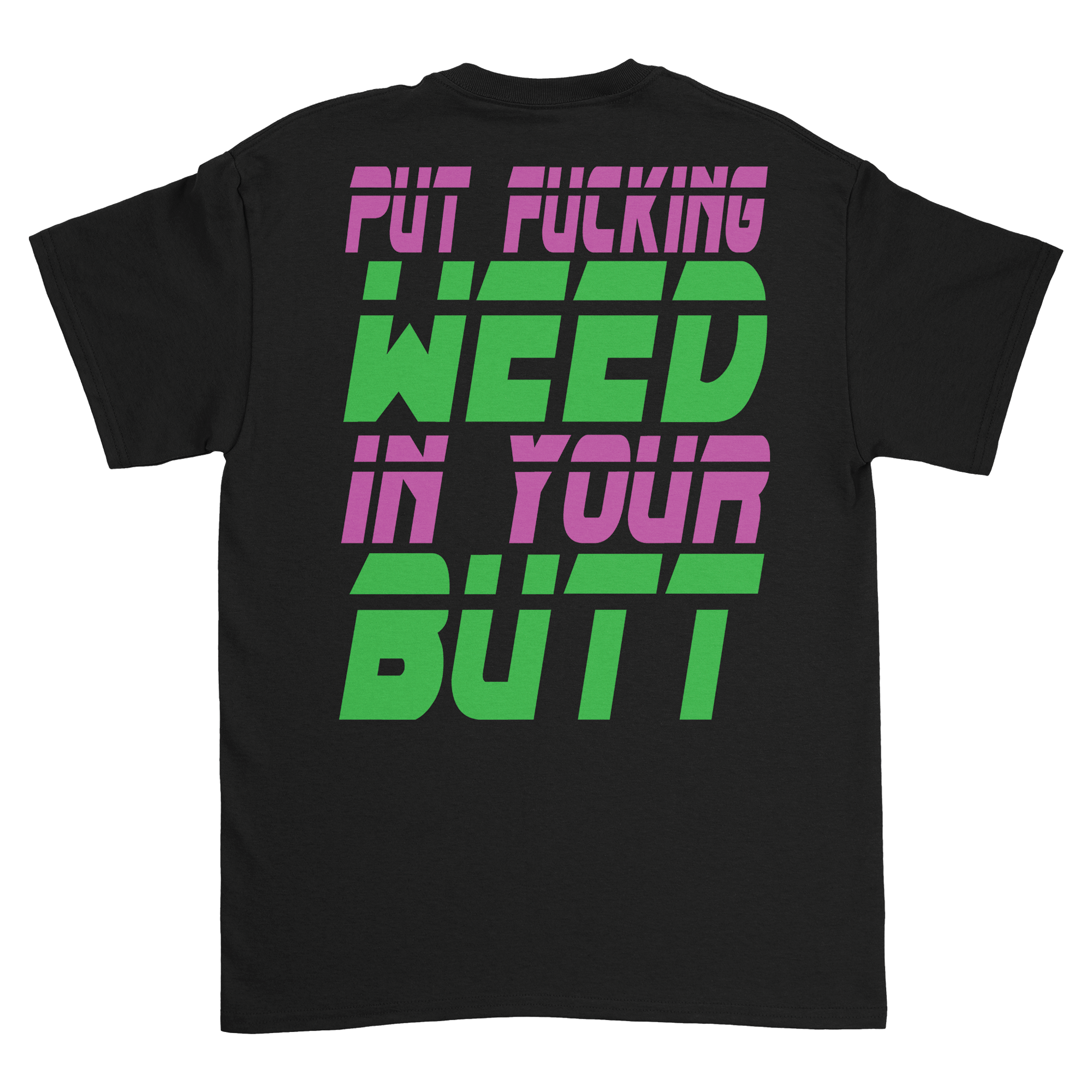 Bonginator - Butt Weed T-Shirt