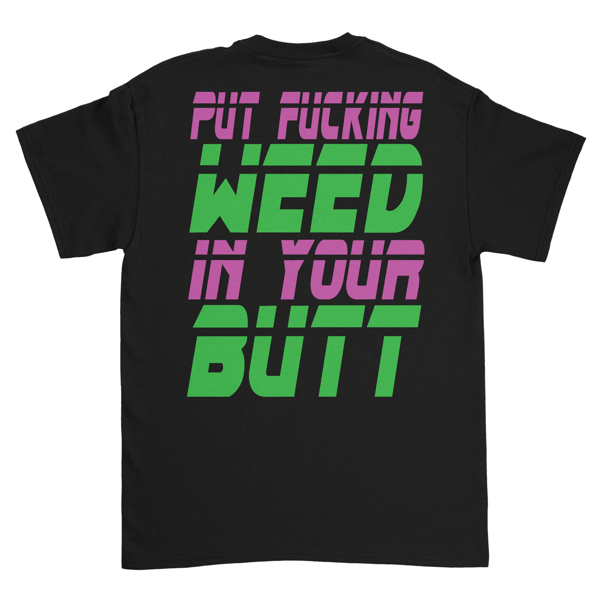 Bonginator - Butt Weed T-Shirt