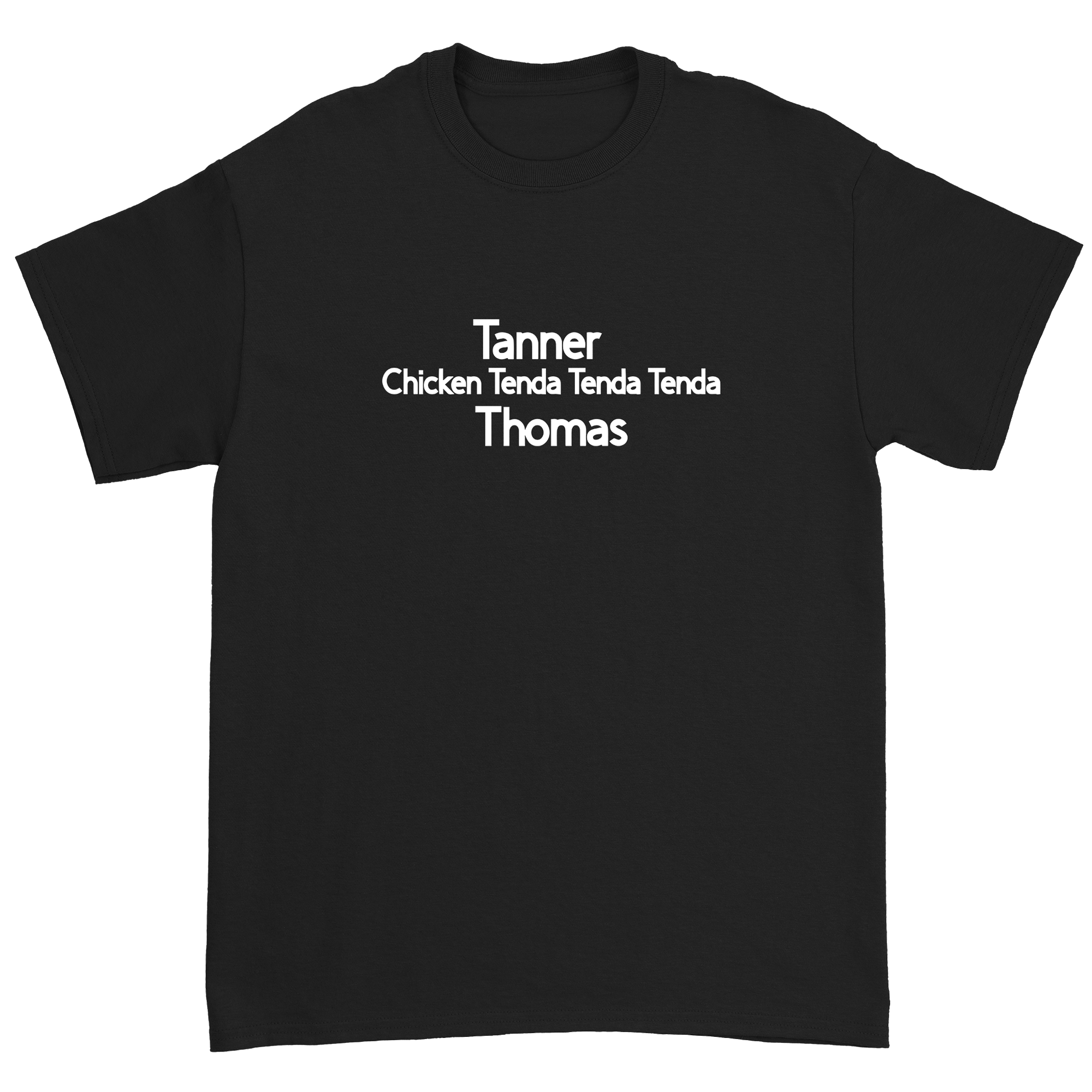 Tanner Thomas - Chicken Tenda T-Shirt - Black