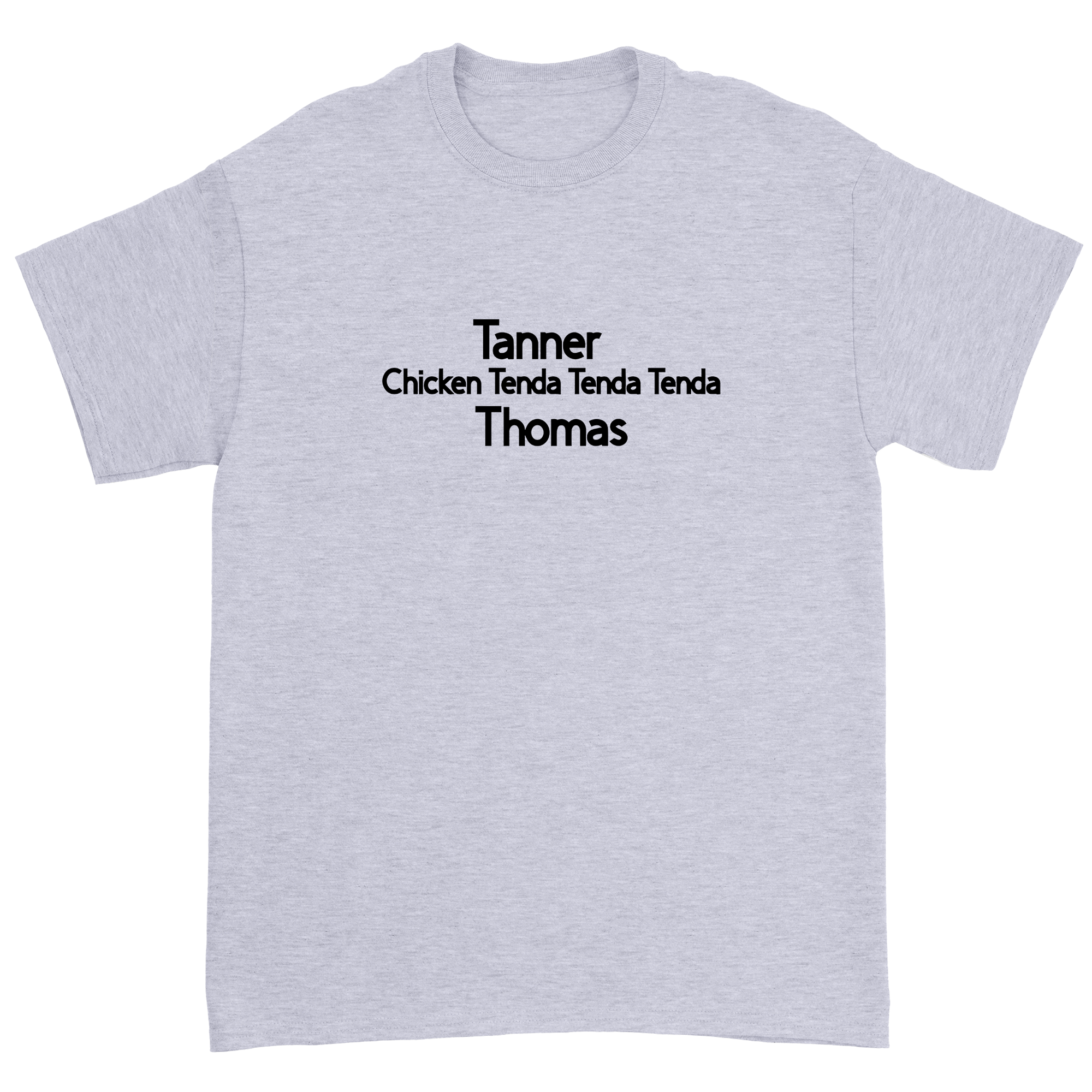 Tanner Thomas - Chicken Tenda T-Shirt - Grey