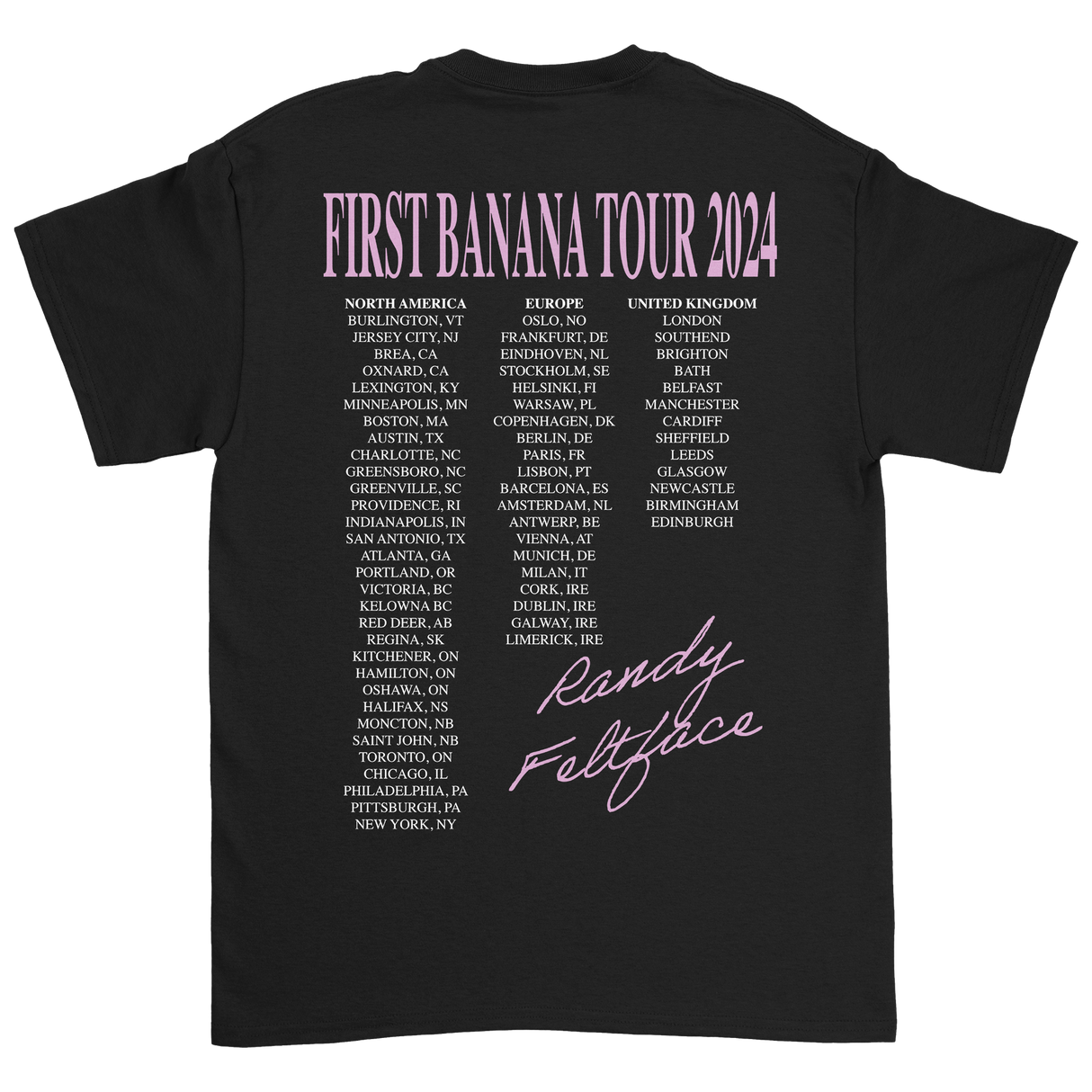 Randy Feltface - First Banana Tour Tee (Pre-Order)