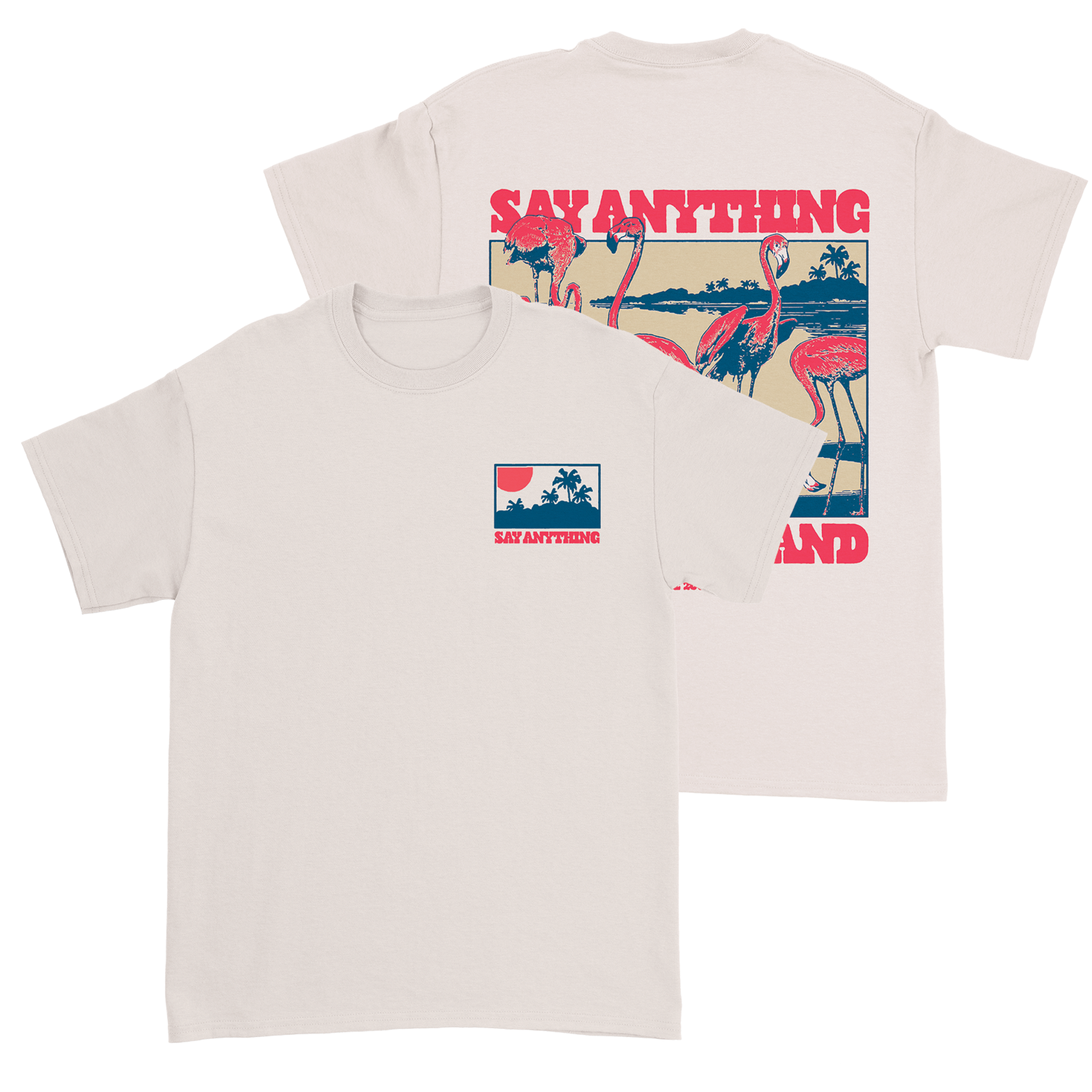 Say Anything - Flamingos Tee