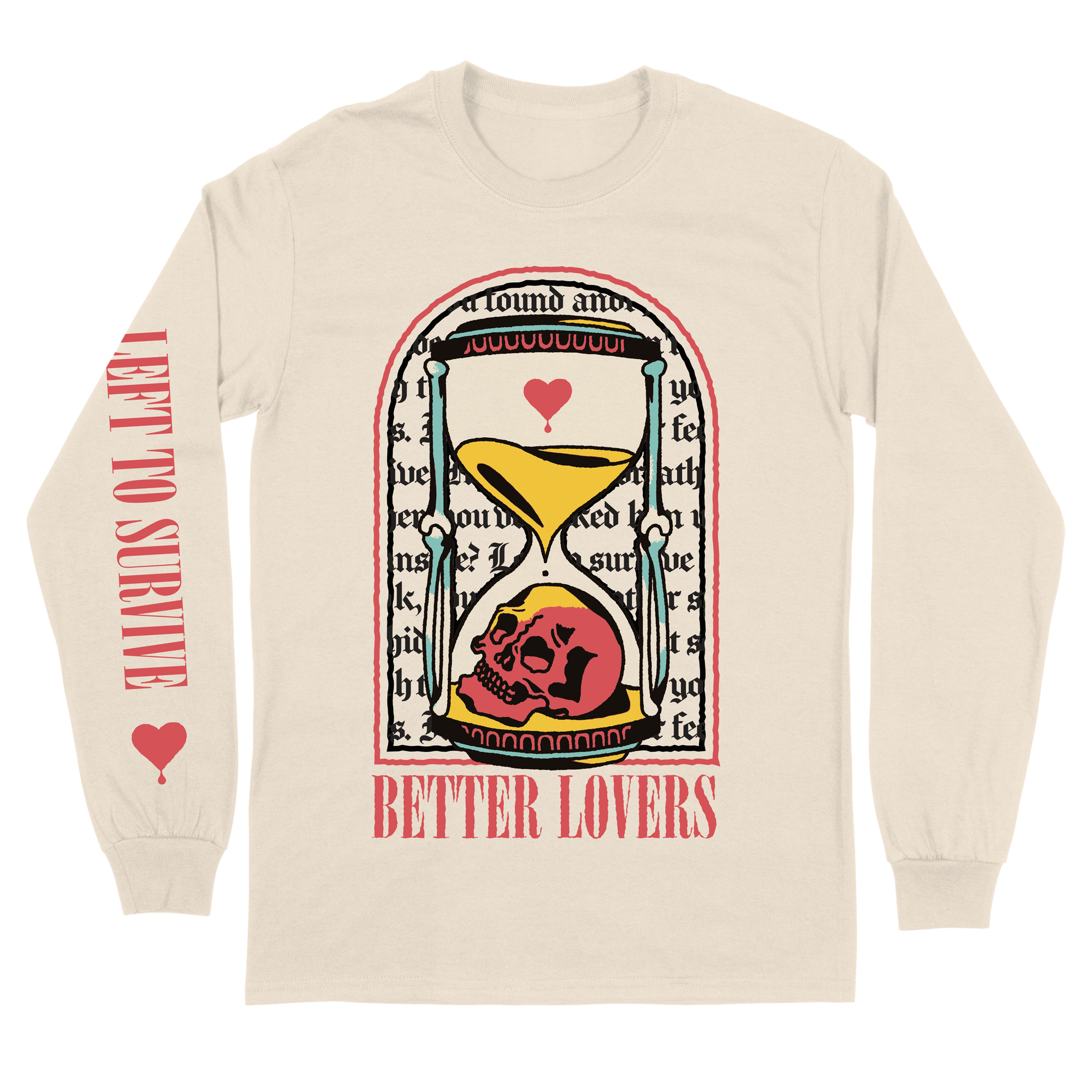 Better Lovers - Left to Survive Long Sleeve