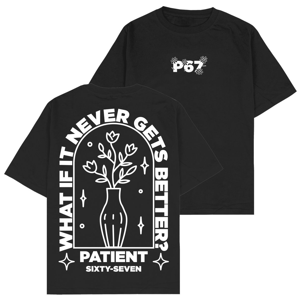 Patient Sixty-Seven - Flower T-Shirt