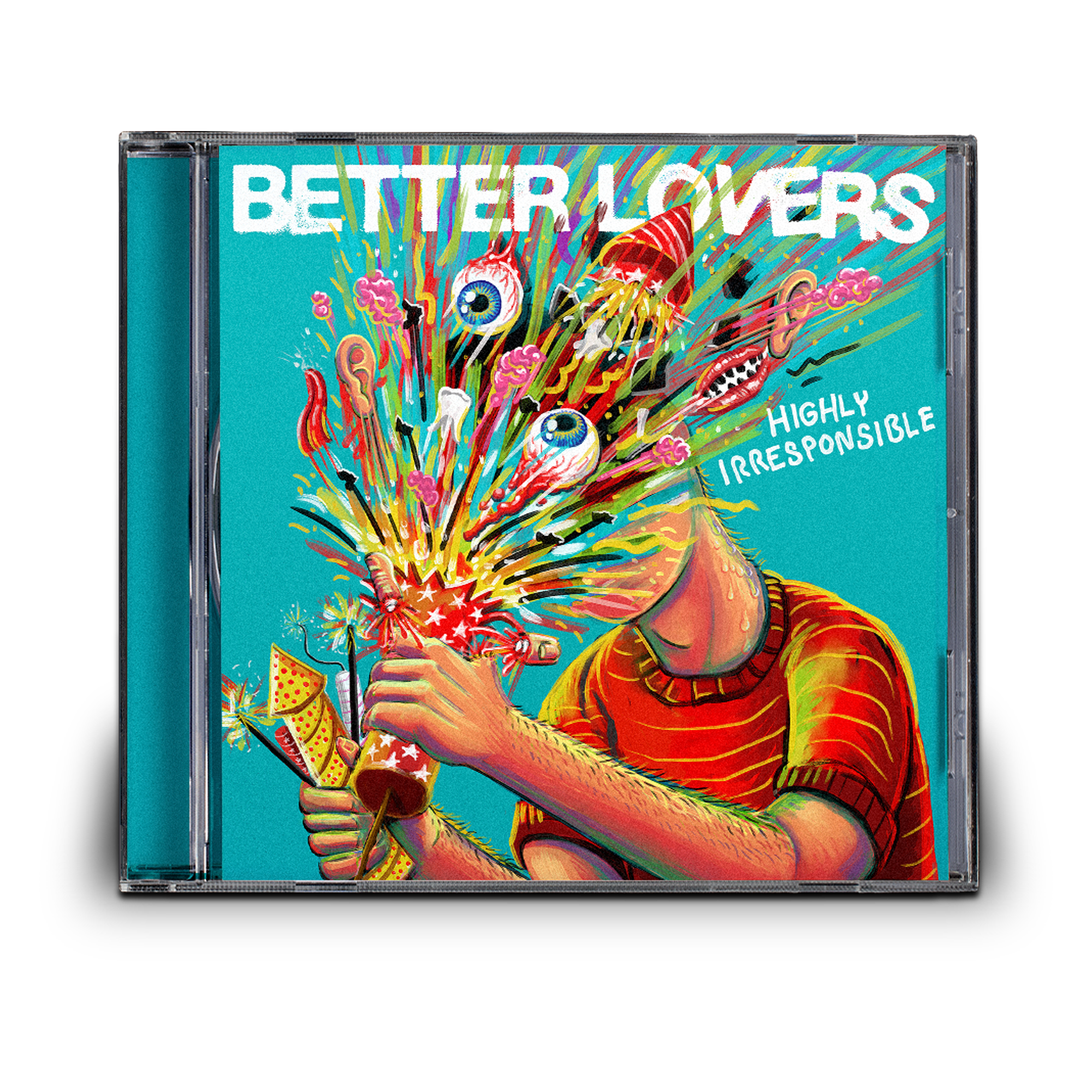 Better Lovers - Highly Irresponsible CD (Pre-Order)