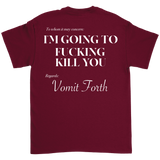 Vomit Forth - Kill You T-Shirt