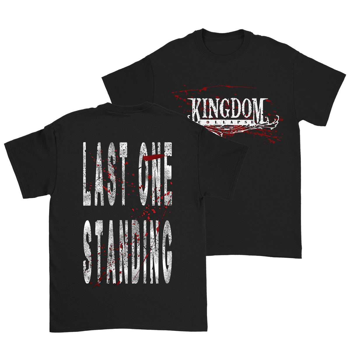 Kingdom Collapse - Last One Standing T-Shirt