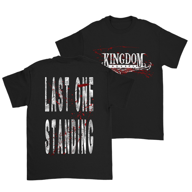 Kingdom Collapse - Last One Standing T-Shirt