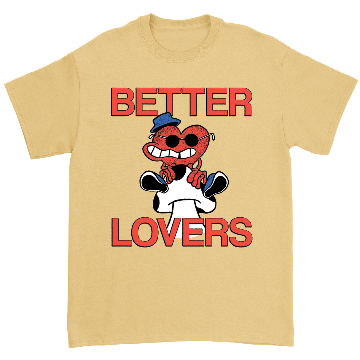 Better Lovers - Mushroom T-Shirt