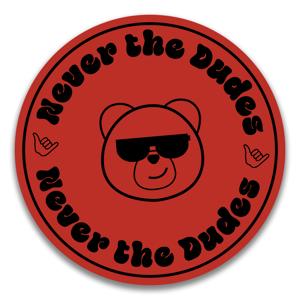 Never The Dudes Sticker