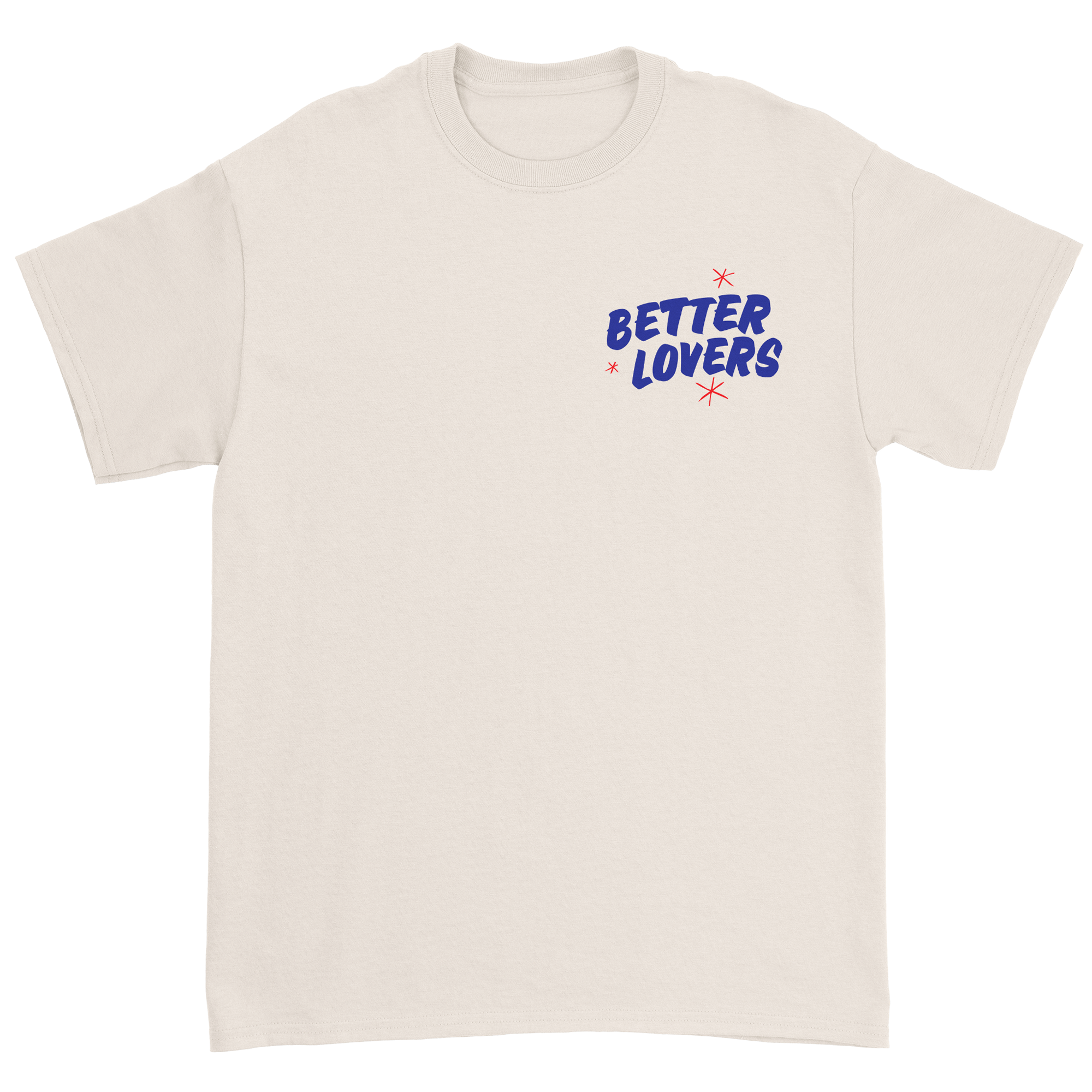 Better Lovers - Not Suitable for Children Shirt (Pre-Order)