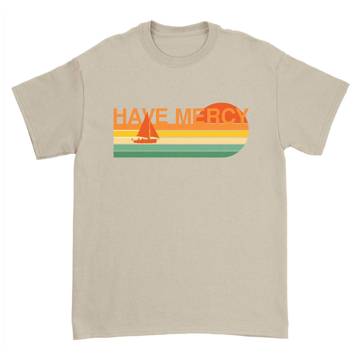 Have Mercy - Rainbow Sailboat T-Shirt