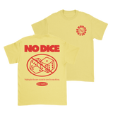 Your Neighbors - No Dice T-Shirt