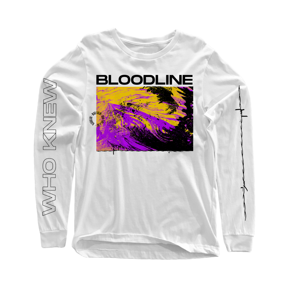Bloodline - Who Knew Long Sleeve