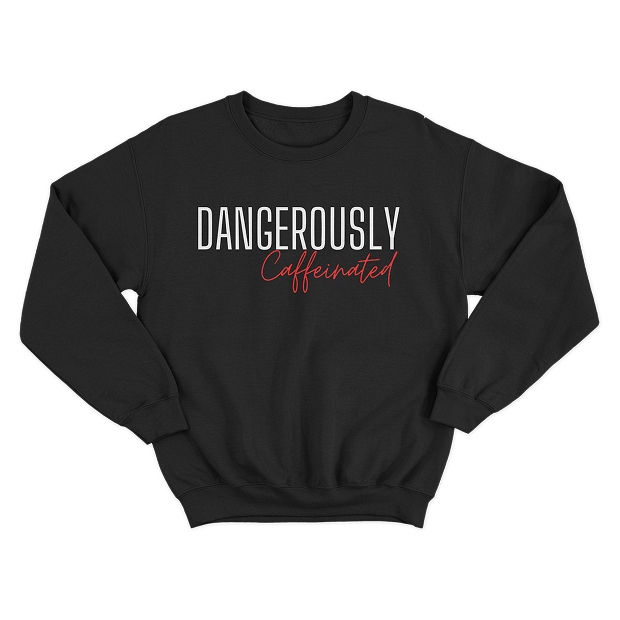 Kevin Cooney - Dangerously Caffeinated Crewneck