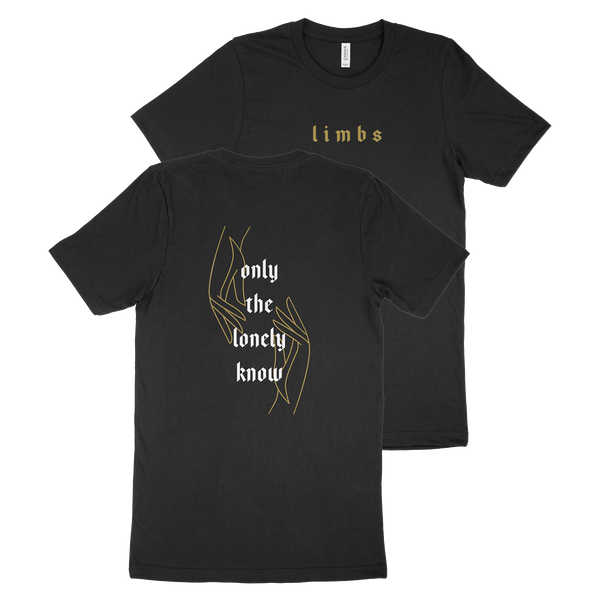 Limbs - Only the Lonely Know Shirt