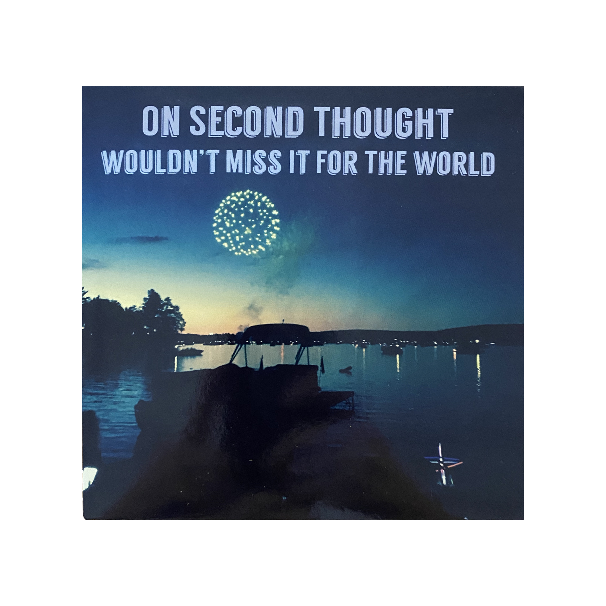 On Second Thought - Wouldn't Miss It For The World CD