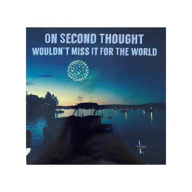 On Second Thought - Wouldn't Miss It For The World CD