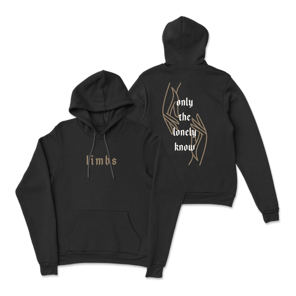 Limbs - Only the Lonely Know Hoodie
